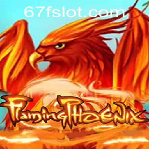 The FlamingPhoenix Phenomenon: A Comprehensive Guide to the Game of 67F