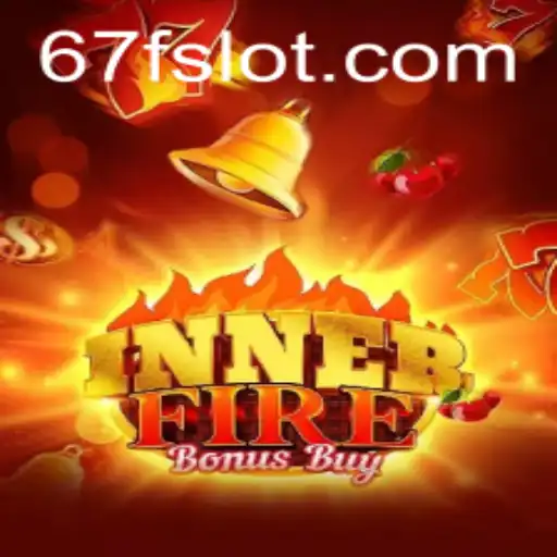 Exploring the Thrills of InnerFireBonusBuy: How the Game 67F Sets the Stage